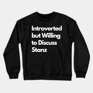 Introverted but Willing to Discuss Stanz Crewneck Sweatshirt